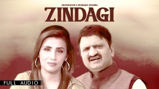 Akram Rahi x Humaira Channa  Zindagi Official Audio [upl. by Witcher]