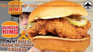 Burger King® SPICY HANDBREADED CHICKEN SANDWICH Review 🍔👑🔥🐔  CHICKEN KING [upl. by Jorrie]