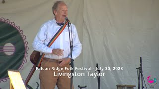 Livingston Taylor  Falcon Ridge 2023 [upl. by Uhp937]