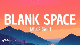 Taylor Swift  Blank Space Lyrics [upl. by Berstine338]