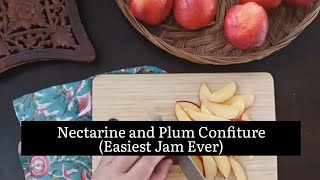 Nectarine and Plum Confiture Easiest Jam EverNo pectin low sugar recipe w Misfits Market fruit [upl. by Ecinaj]