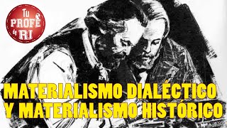 ESTO ES EL MATERIALISMO DIALÉCTICO Y EL MATERIALISMO HISTÓRICO [upl. by Ailed]