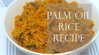 Palm Oil Rice Recipe [upl. by Siri437]