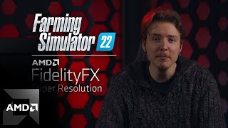 AMD FidelityFX Super Resolution 10 Partner Showcase Ep 9  GIANTS Software amp Farming Simulator 22 [upl. by Griswold]