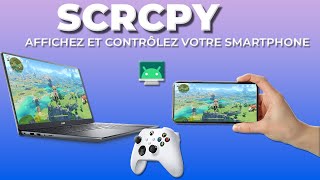 Contrôlez de votre smartphone Android depuis votre PC avec SCRCPY Loutil parfait [upl. by Egerton]