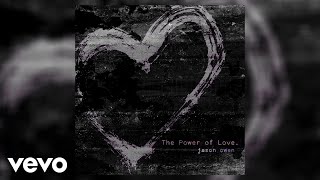 Jason Owen  The Power Of Love Official Audio [upl. by Kobe]