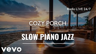 Cozy Cloudy Day Jazz Playlist for Relax and Comfort Porch Beach piano pianojazz [upl. by Oren]