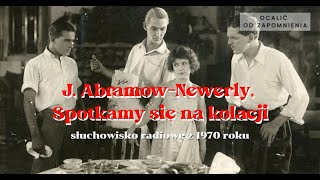 Spotkamy się na kolacji słuchowisko radiowe z 1970 roku  Hańcza Ludwiżanka Borowski Mrożewski [upl. by Alasdair178]