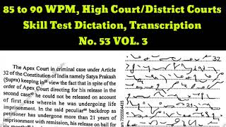 85 to 90 WPM High Courts District Courts Legal Dictation Transcription No 53 VOLUME No 3 [upl. by Assetak]