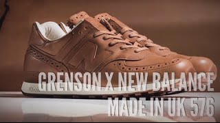 GRENSON x NEW BALANCE MADE IN UK 576  SNEAKERS T [upl. by Musihc]