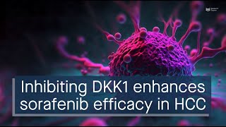 Inhibiting DKK1 enhances sorafenib efficacy in HCC [upl. by Lemmor]