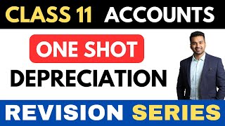 Depreciation Complete Revision  ONE SHOT  Class 11 Accounts Revision Series  CA Parag Gupta [upl. by Agem]