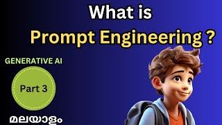 What is Prompt Engineering  Generative AI Tutorial Part 3  Malayalam [upl. by Chansoo302]