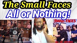 First time hearing ALL OR NOTHING  THE SMALL FACES REACTION [upl. by Rednijar367]