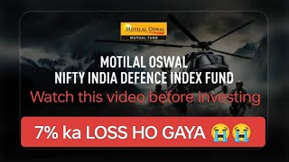 Motilal oswal nifty defence index fund  7 ka loss ho gaya 😭😭 mutualfund defence motilaloswal [upl. by Rahal]