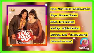 Main Hussan Ki Malka Aankhon Main Nasha Halka Halka  Humaira Channa  Love 95 [upl. by Ranice771]