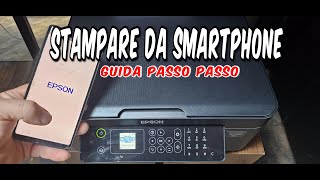 Guida come STAMPARE da SMARTPHONE ANDROID  samsung  su una STAMPANTE EPSON tramite APP  WIFI [upl. by Lukey197]