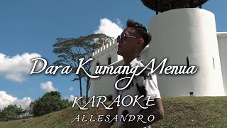 Allesandro  Dara Kumang Menua Official KARAOKEMINUS ONE [upl. by Engamrahc]