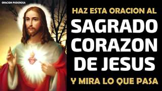 Haz esta oración al Sagrado Corazón de Jesús y mira lo que pasa [upl. by Zales]