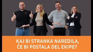 Kaj misliš da bi bila prva stvar ki bi jo stranka naredila če bi postala del ekipe za en dan [upl. by Vinita495]