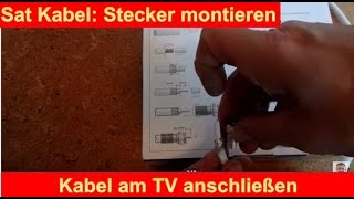 SAT FStecker an Kabel montieren Fernseher an Satellit anschließen [upl. by Lutim]