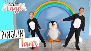 ♪♪ PINGUIN TANZ  Kinderlieder zum Tanzen  Bewegungslieder Kindertanz  GroßstadtEngel [upl. by Arehc]