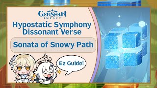 How I beat Sonata of The Snowy Path  Hypostatic Symphony  Genshin Impact 32 Event [upl. by Eeniffar]