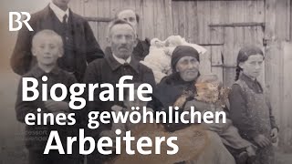 Leben vor 150 Jahren einfacher Arbeiter schreibt Memoiren  Zwischen Spessart und Karwendel BR [upl. by Magda229]