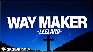 Way Maker  Leeland Lyrics [upl. by Laurent]