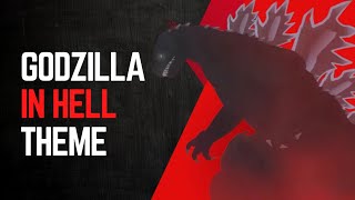 Godzilla in hell  Latin Theme [upl. by Federica17]