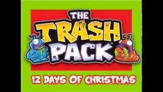 The Trash Pack Presents quotThe 12 Days of Christmasquot [upl. by Harrak]