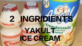 Yakult ice cream 2 ingridients [upl. by Ottillia]