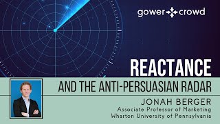 Reactance and the AntiPersuasion Radar  Jonah Berger  Wharton University [upl. by Selrahc]