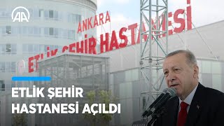 Cumhurbaşkanı Erdoğan Ankara’da Etlik Şehir Hastanesi Açılış Törenine katıldı [upl. by Keeryt]