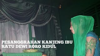 PESANGGRAHAN  M4K0M KANJENG RATU DEWI RORO KIDUL  ANA CIKEY R1TUAL [upl. by Ifen]