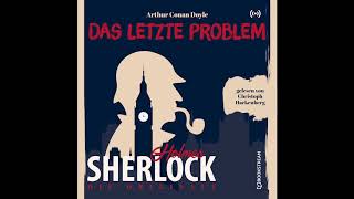 Sherlock Holmes Die Klassiker  Das letzte Problem Komplettes Hörbuch [upl. by Lovato]