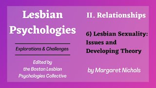 Lesbian Psychology II Relationships 6 Lesbian Sexuality Issues amp Developing Theory by Nichols [upl. by Ibson]