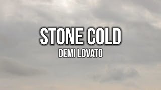 Demi Lovato  Stone Cold Lyrics [upl. by Arman644]