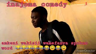 Wakisii wametoa spoken word 😂😂😂😂 inajoma comedy [upl. by Bianchi764]