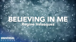 Regine Velasquez  Believing In Me Official Lyric Video [upl. by Ihcas794]