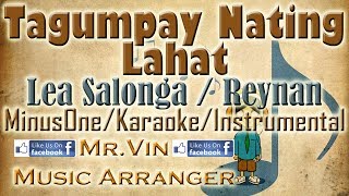 Tagumpay Nating Lahat  Lea Salonga  Reynan Bagsakan Last Part MinusOneKaraokeInstrumental HQ [upl. by Lanuk]