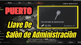 LLAVE DEL SALÓN DE ADMINISTRACIÓN en Puerto  Arena Breakout [upl. by Isyed]