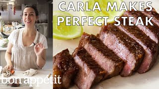 Carla Makes Absolutely Perfect Steak  From the Test Kitchen  Bon Appétit [upl. by Annaeerb]