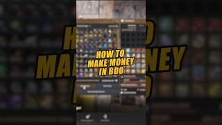 How to make money in BDO blackdesert bdo blackdesertonline 검은사막 [upl. by Lynad]