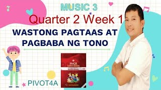 MUSIC 3 QUARTER 2 WEEK 1 I PIVOT4AMELC BASED I PAGTAAS AT PAGBABA NG TONO WITH ANSWERS [upl. by Arel]