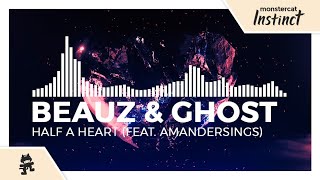 BEAUZ amp GISHIN  Half a Heart feat AmanderSings Monstercat Release [upl. by Hsara483]