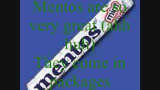 The Mentos Song with lyrics [upl. by Noah]