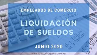 Liquidación Junio 2020 Empleados de Comercio [upl. by Aylmer]