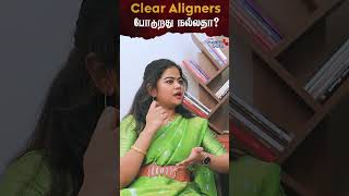 Clear Aligners போடுறது நல்லதா  Is clear aligners good [upl. by Adner549]