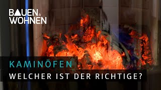 Boom bei Kaminöfen  welcher Ofen ist der richtige I BAUEN amp WOHNEN [upl. by Demodena943]